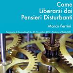 Come liberarsi dai pensieri disturbanti