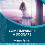 Come Imparare a Sognare