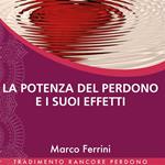 La Potenza del Perdono e i Suoi Effetti