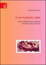 Il corpo fra ginnastica e igiene. Aspetti dell'educazione popolare nell'Italia di fine Ottocento