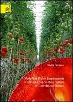 Modelling water requirements of closed-loop soilless culture of greenhouse tomato