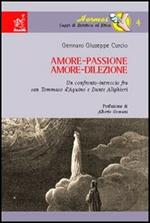 Amore-passione, amore-dilezione. Un confronto-intreccio tra san Tommaso d'Aquino e Dante Alighieri