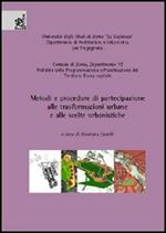 Metodi e procedure di partecipazione alle trasformazioni e alle scelte urbanistiche