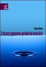 Il riassetto organizzativo-gestionale dei servizi idrici