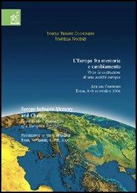 L' Europa fra memoria e cambiamento. Verso la costruzione di una società europea. Atti del Convegno (Roma, 8-9 novembre 2004) - Marisa Ferrari Occhionero,Mariella Nocenzi - copertina