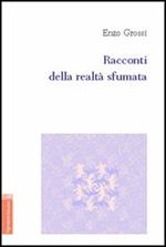 Racconti della realtà sfumata