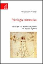 Psicologia matematica. Spunti per una modellistica formale dei processi cognitivi