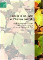 I boschi di latifoglie dell'Europa centrale. Guida fitosociologica fondata sulle colonne sinottiche raccolte da Hartmann & Jahn