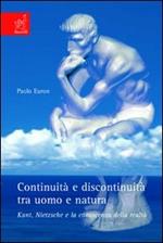 Continuità e discontinuità tra uomo e natura. Kant, Nietzsche e la conoscenza della realtà