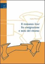 Il romanzo beur fra emigrazione e mito del ritorno