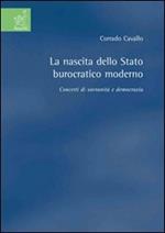 La nascita dello Stato burocratico moderno. Concetti di sovranità e democrazia