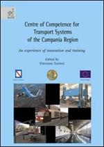 Centre of competence for transport systems of the Campania region. An experience of innovation and training