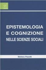 Epistemologia e cognizione nelle scienze sociali