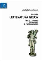 Studi di letteratura greca tra ellenismo, giudaismo e cristianesimo