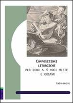 Composizioni liturgiche per coro a 4 voci miste e organo