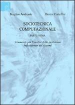 Sociotecnica computazionale. Strumenti per l'analisi delle evoluzioni indesiderate dei sistemi