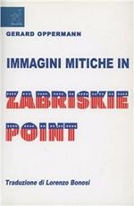 Immagini mitiche in Zabriskie Point