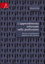 L' apprendimento informale nella professione. Ricerca socio-educativa supportata dal software