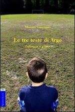 Le tre teste di Argo. Infanzia e gioco