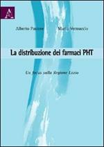 La distribuzione dei farmaci PHT. Un focus sulla Regione Lazio