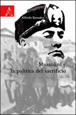 Mussolini e la politica del sacrificio