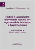 Il sistema di programmazione, rendicontazione e controllo delle organizzazioni di volontariato per la donazione del sangue...