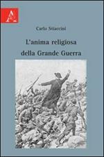 L' anima religiosa della grande guerra