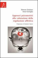 Approcci psicometrici alla valutazione della regolazione affettiva