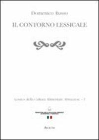 Lessico della cultura alimentare abruzzese. Vol. 1: Il contorno lessicale. - Domenico Russo - copertina