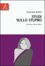 Studi sullo stupro. La pratica della verità