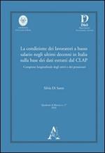 La condizione dei lavoratori a basso salario negli ultimi decenni in Italia sulla base dei dati estratti dal CLAP...