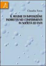 Il regime d'imposizione indiretta nei conferimenti in società ed enti