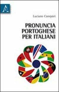 Pronuncia portoghese per italiani - Luciano Canepari - copertina