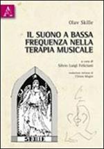 Il suono a bassa frequenza nella terapia musicale