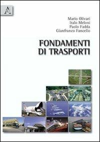 Fondamenti di trasporti - Paolo Fadda,Gianfranco Fancello,Italo Meloni - copertina