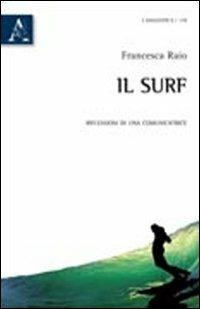 Il surf. Riflessioni di una comunicatrice - Francesca Raio - copertina