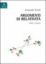 Argomenti di relatività. Teoria e esercizi