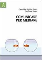 Comunicare per mediare