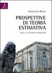 Prospettive di teoria estimativa - Francesco Rizzo - copertina