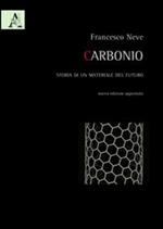 Carbonio. Storia di un materiale del futuro
