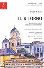 Il ritorno. Raccolta di poesie e frammenti di memoria