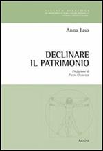 Declinare il patrimonio