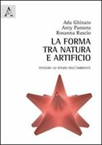 La forma tra natura e artificio. Pensare lo spazio dell'ambiente