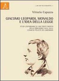 Giacomo Leopardi, Monaldo e l'idea della legge. Studi leopardiani su una fonte inedita dello Zibaldone (1820-1821). L'Essai di Félicité de Lamennais - Vittorio Capuzza - copertina