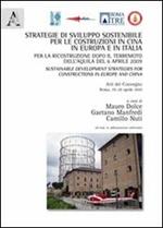 Strategie di sviluppo sostenibile per le costruzioni in Cina, in Europa e in Italia per la ricostruzione dopo il terremoto... Atti. Ediz. multilingue. Con CD-ROM