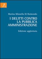 I delitti contro la pubblica amministrazione