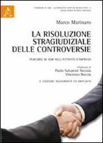 La risoluzione stragiudiziale delle controversie. Percorsi di ADR nell'attività d'impresa