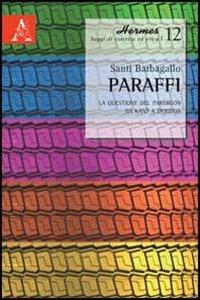 Paraffi. La questione del parergon da Kant a Deridda - Santi Barbagallo - copertina