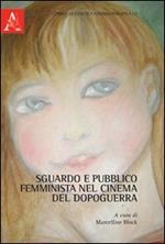 Sguardo e pubblico femminista nel cinema del dopoguerra