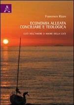 Economia alleata, conciliare e teologica